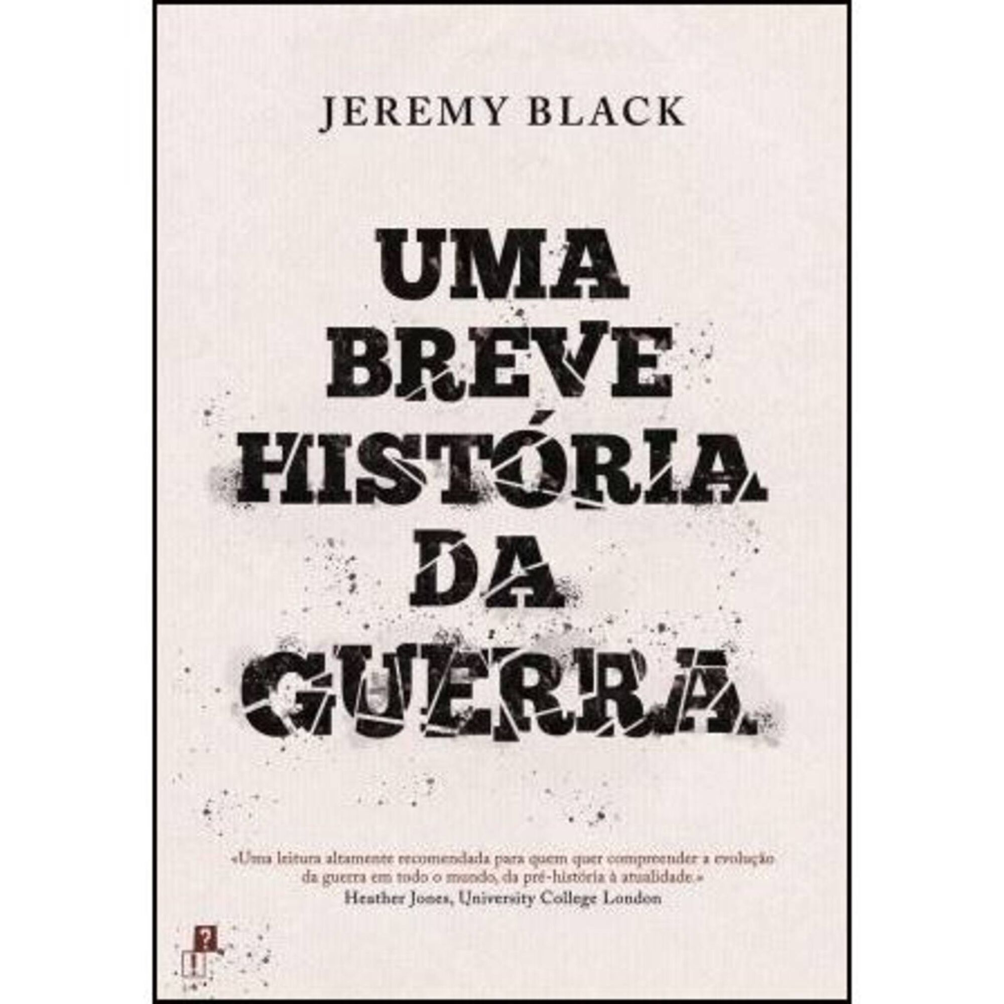 Uma Breve Hist&oacute;ria da Guerra de Jeremy Black