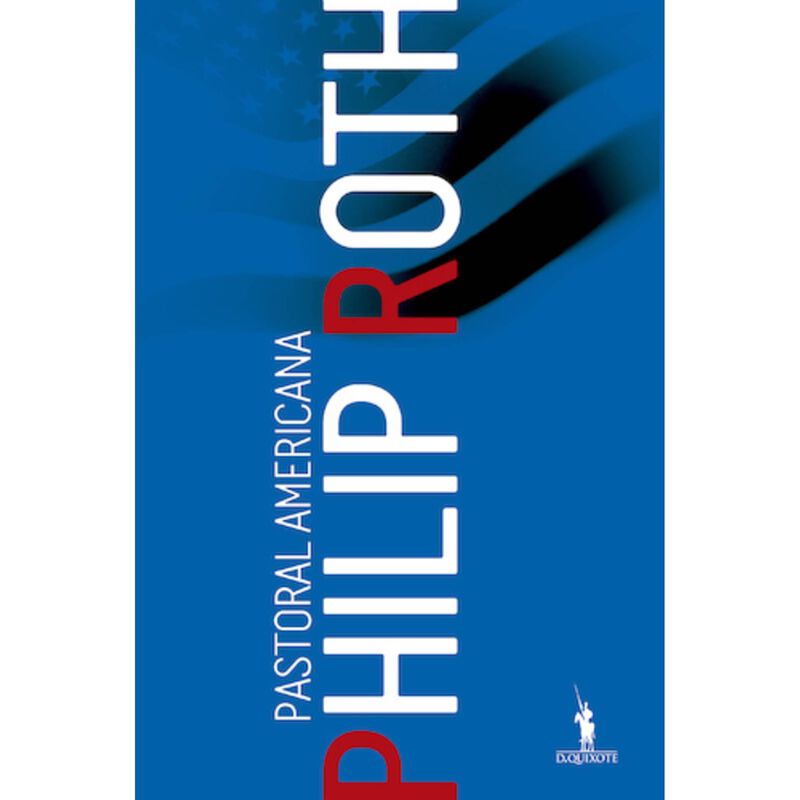 Pastoral Americana de Philip Roth