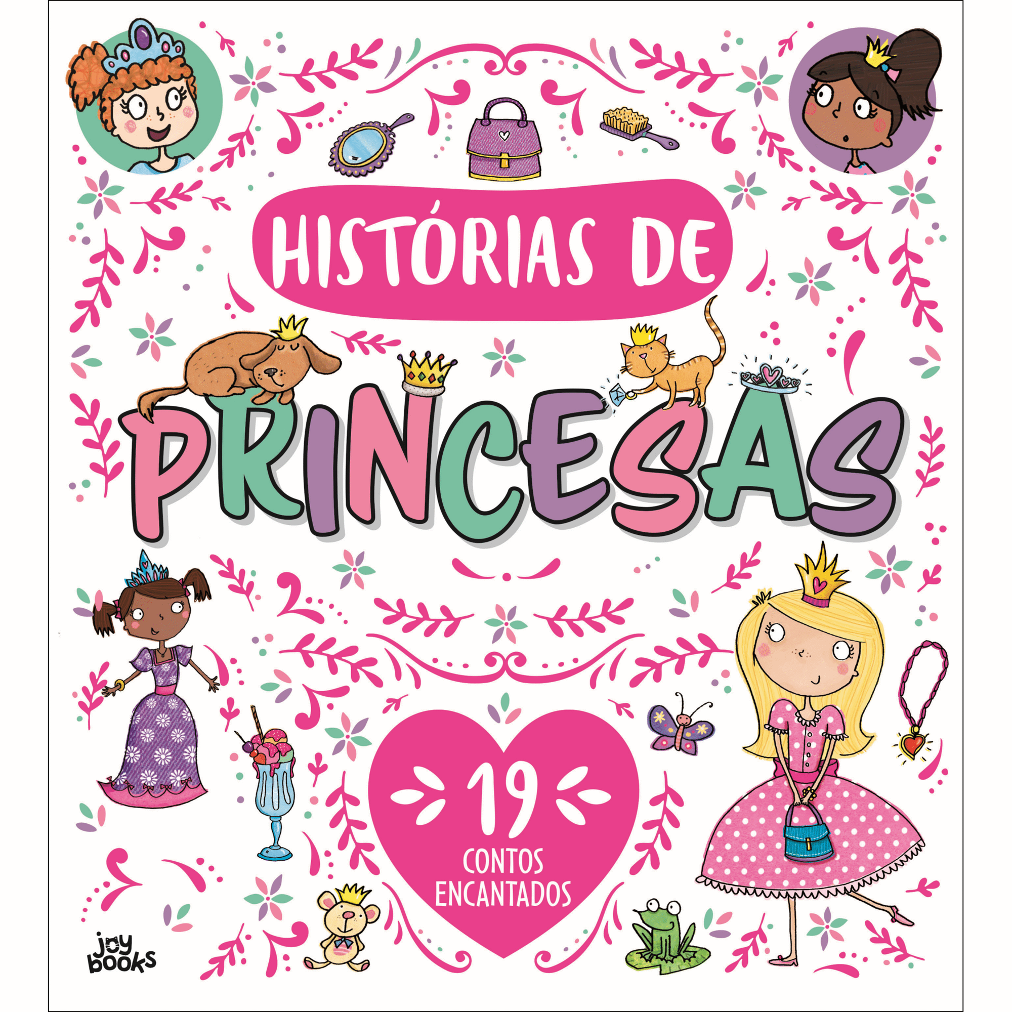 Histórias de Princesas - 19 Contos Encantados Histórias de Princesas - 19 Contos Encantados