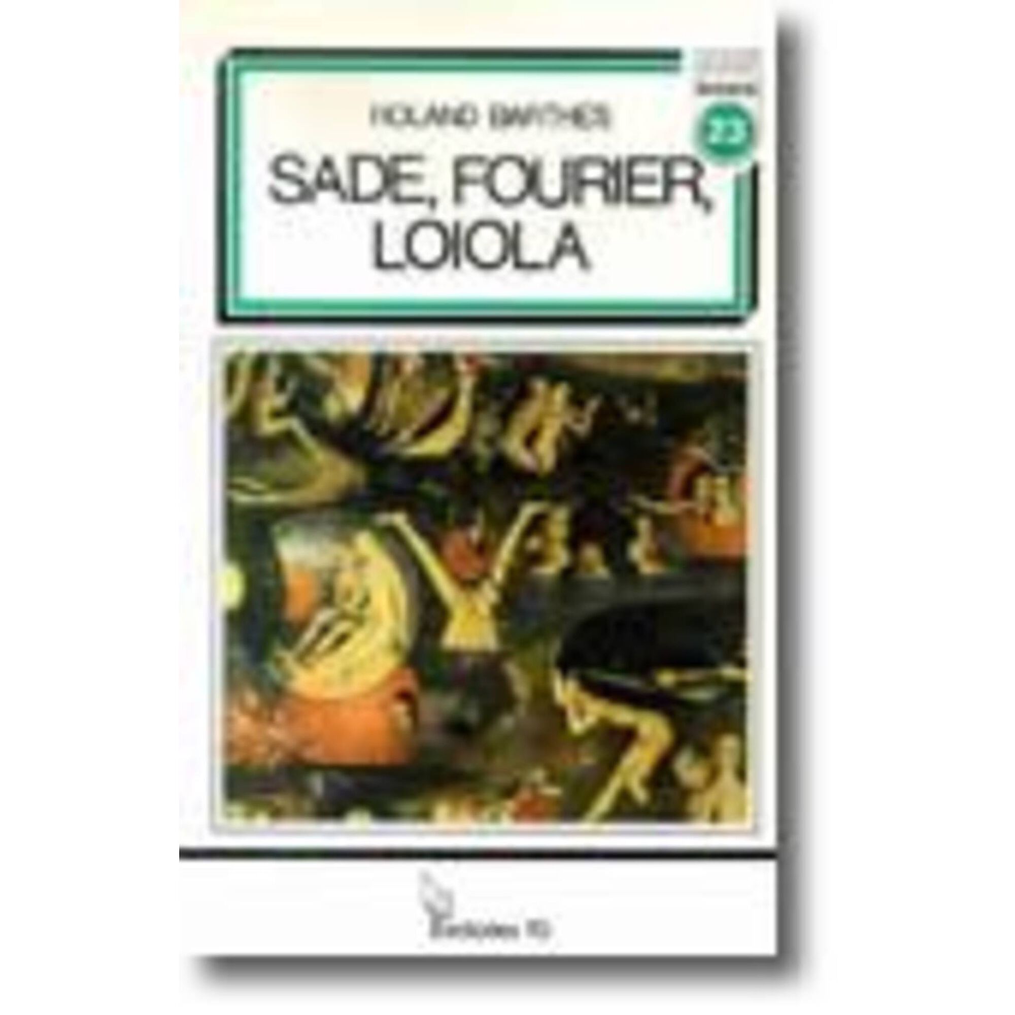 Sade, Fourier, Loiola de Roland Barthes