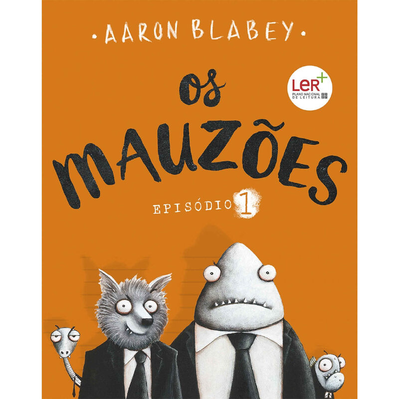 Os Mauzões - Episódio 1 de Aaron Blabey