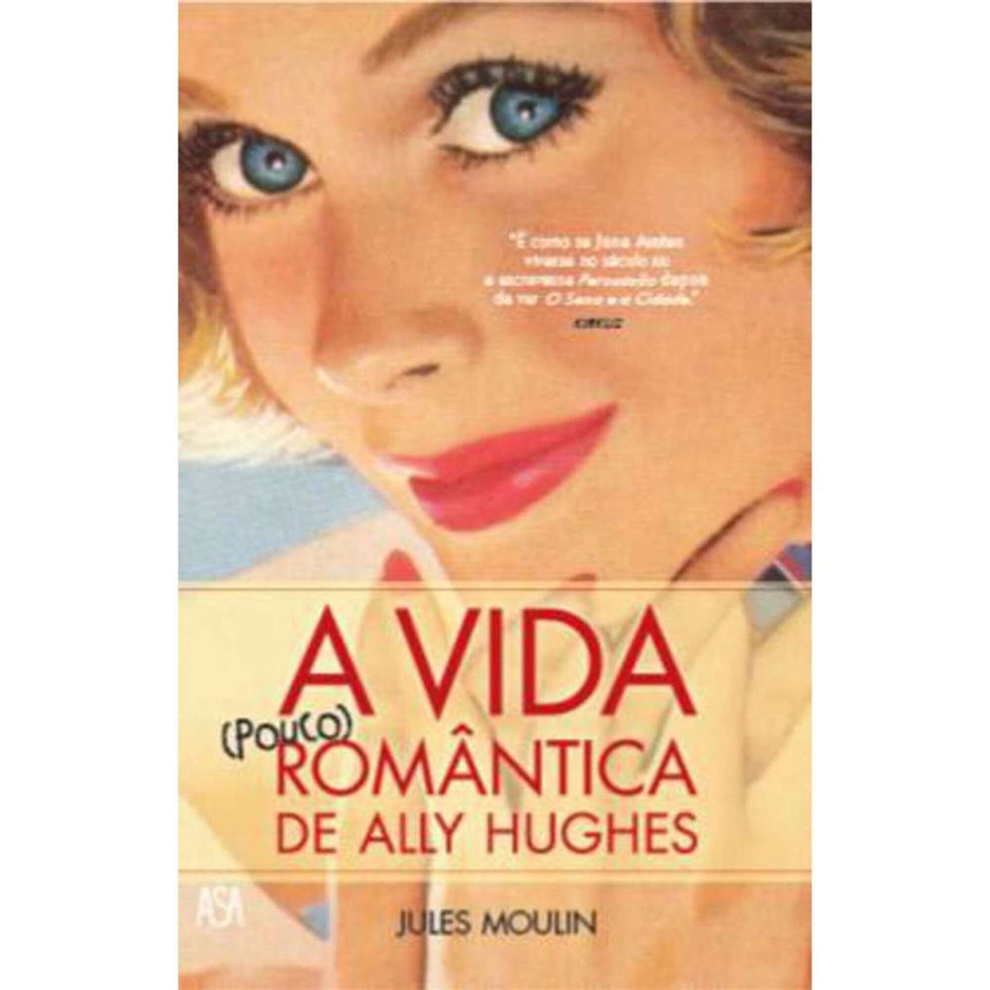 A Vida (Pouco) Romântica de Ally Hughes