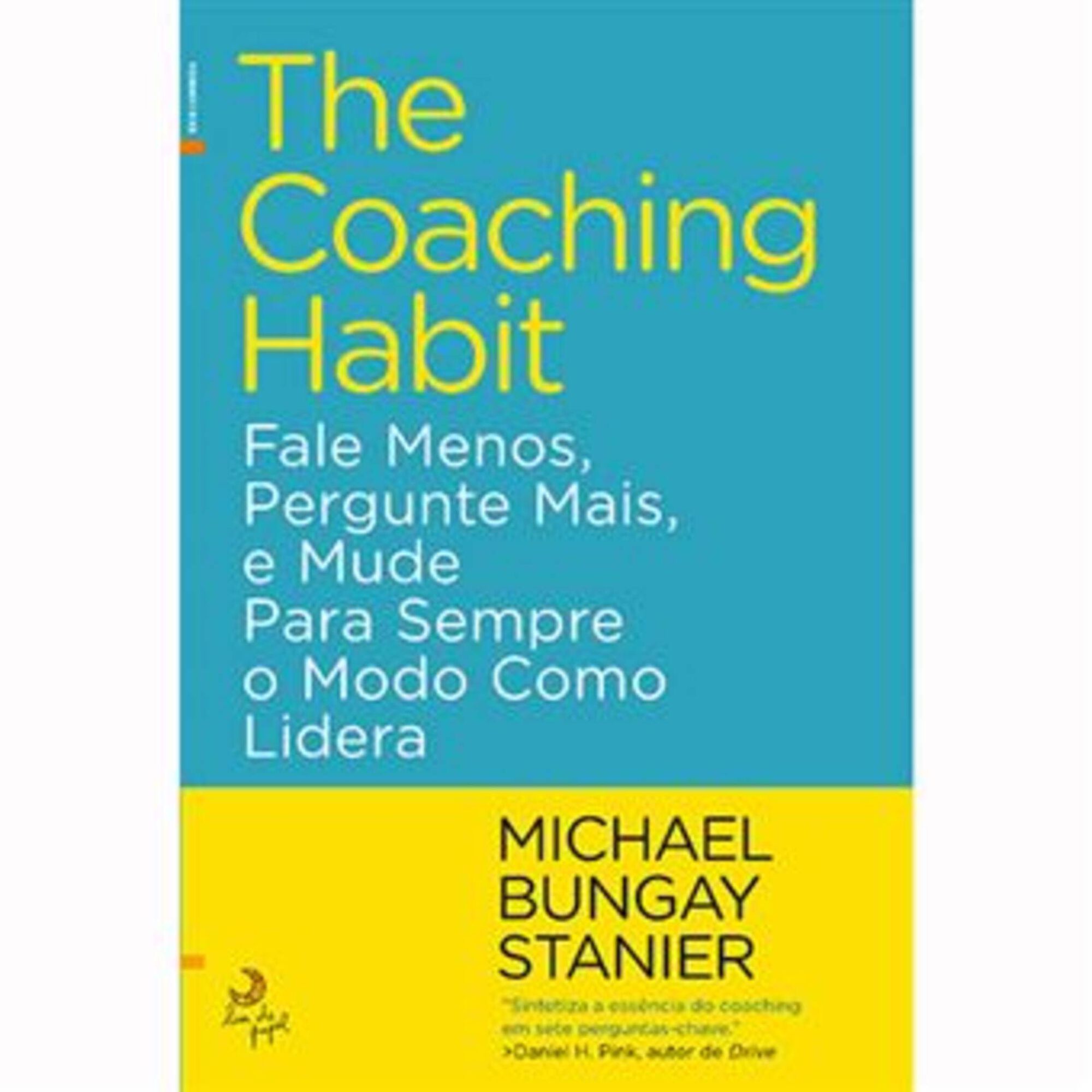 The Coaching Habit The Coaching Habit