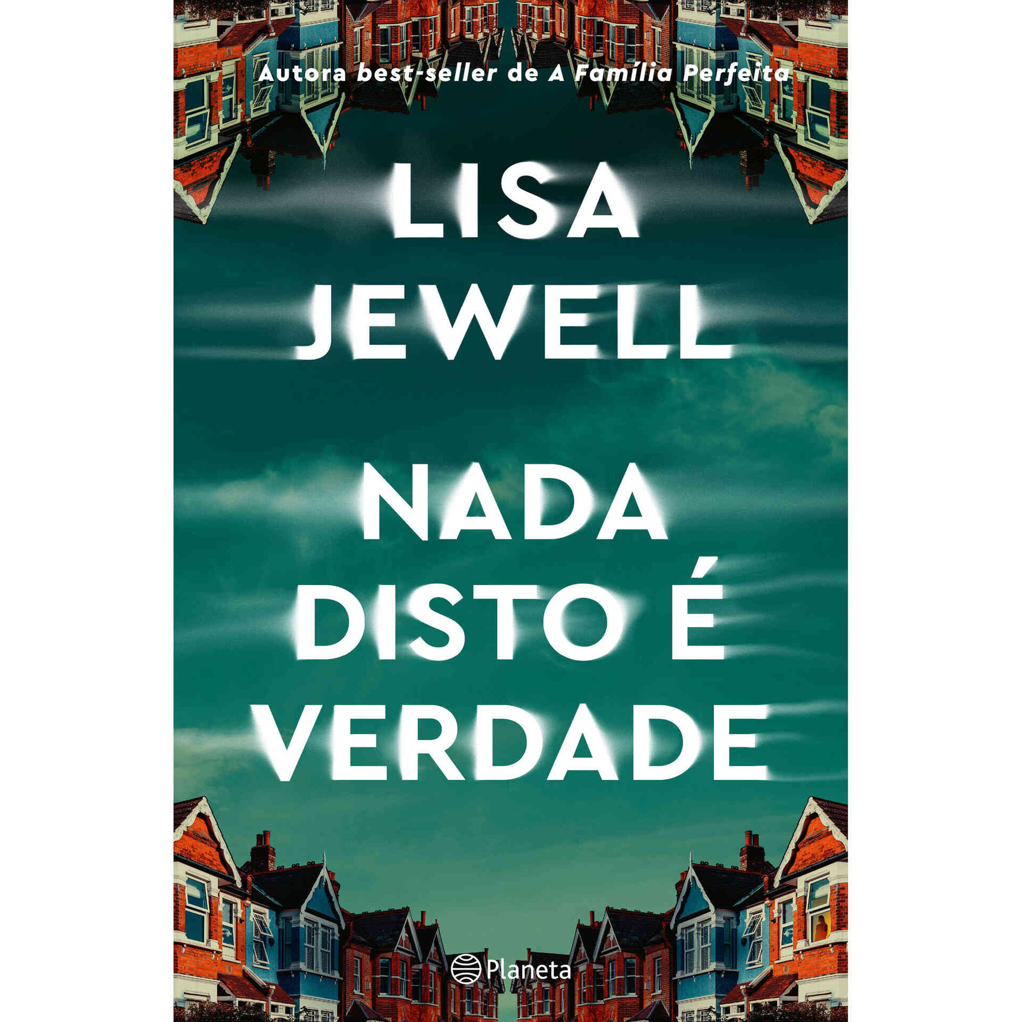 Nada Disto &eacute; Verdade de Lisa Jewell