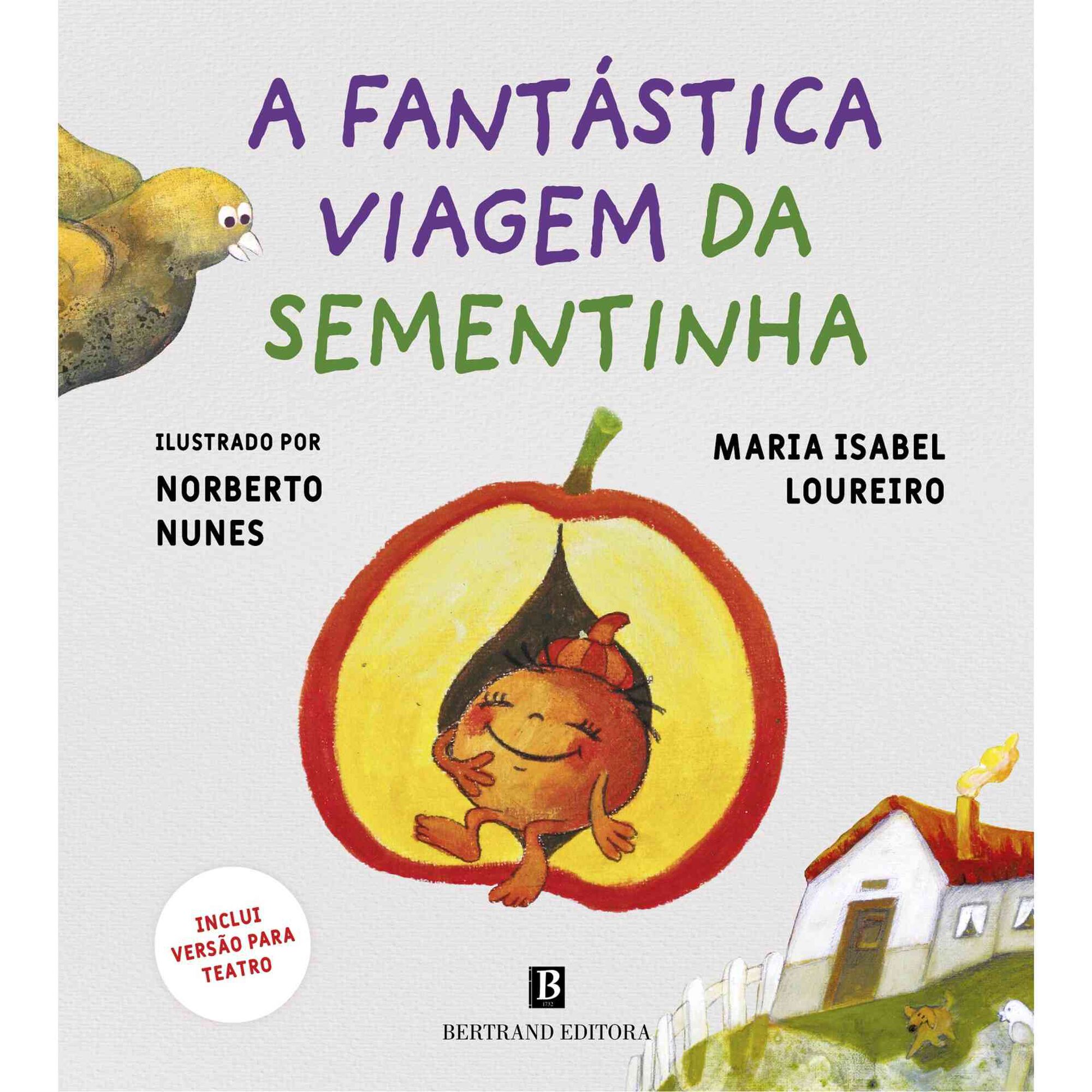 A Fant&aacute;stica Viagem da Sementinha de Maria Isabel Loureiro
