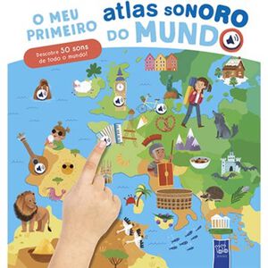 O Meu Primeiro Atlas Sonoro do Mundo de Yoyo Books