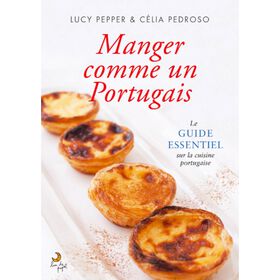 Manger Comme Un Portugais de C&eacute;lia Pedroso