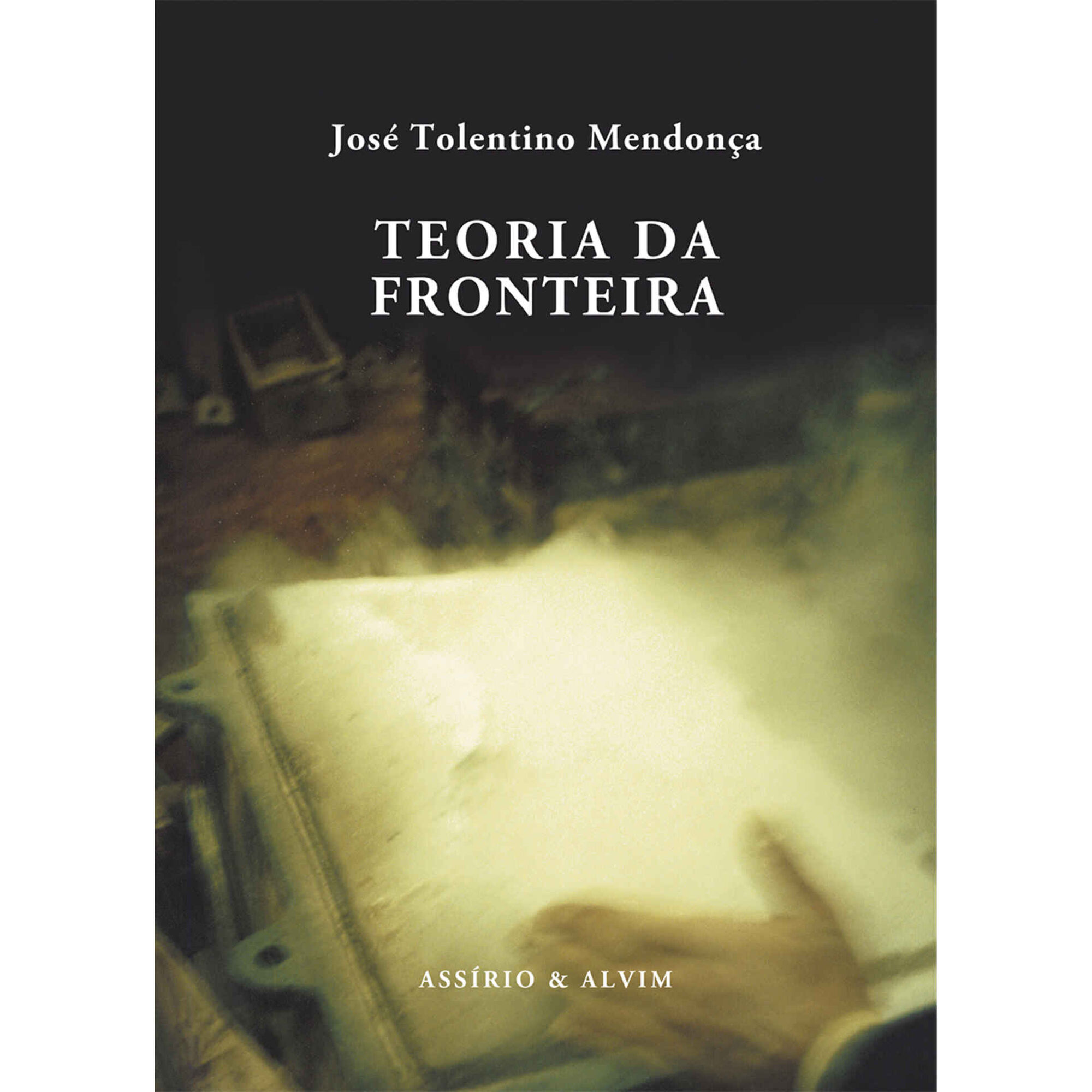 Teoria da Fronteira de Jos&eacute; Tolentino Mendon&ccedil;a