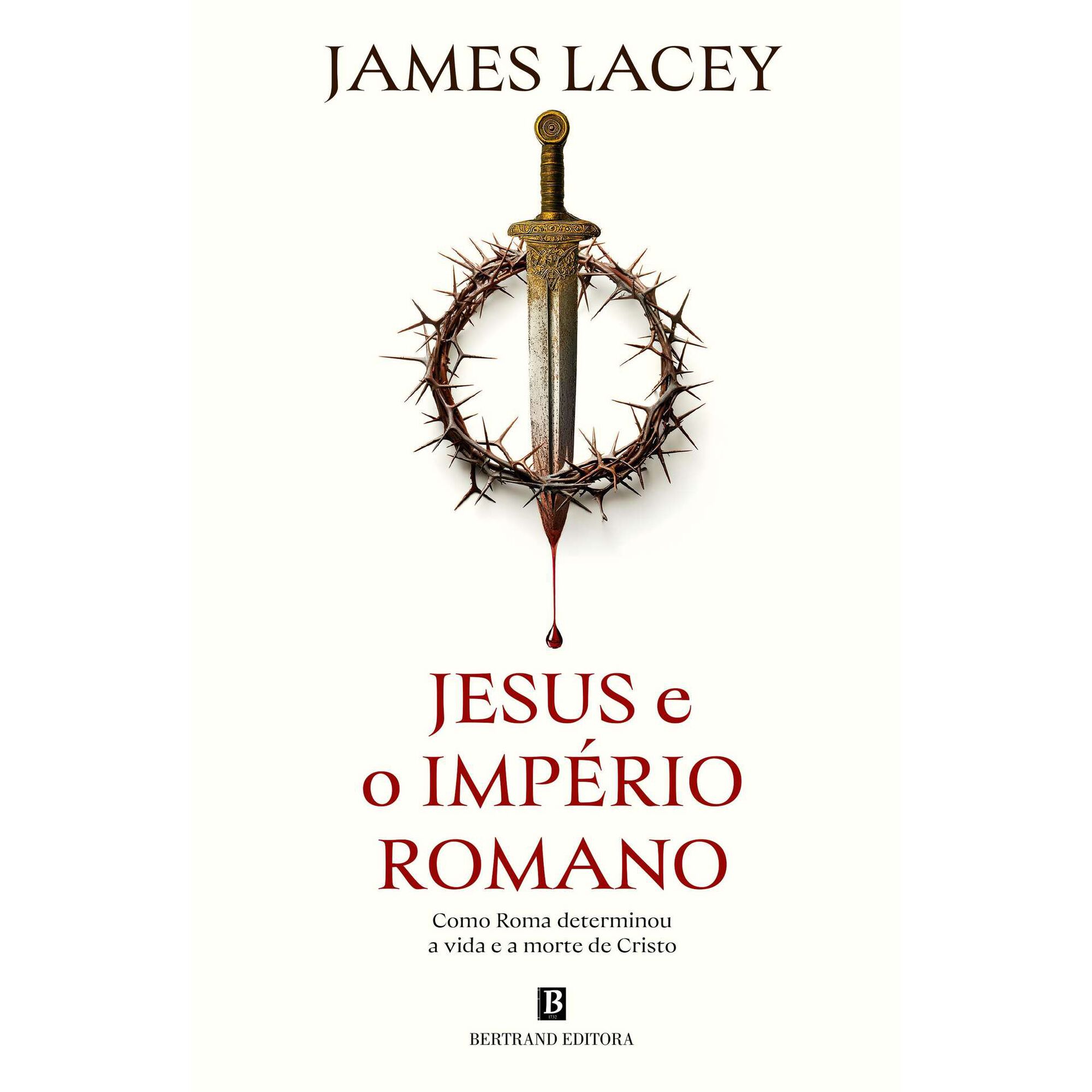 Jesus e o Imp&eacute;rio Romano de James Lacey