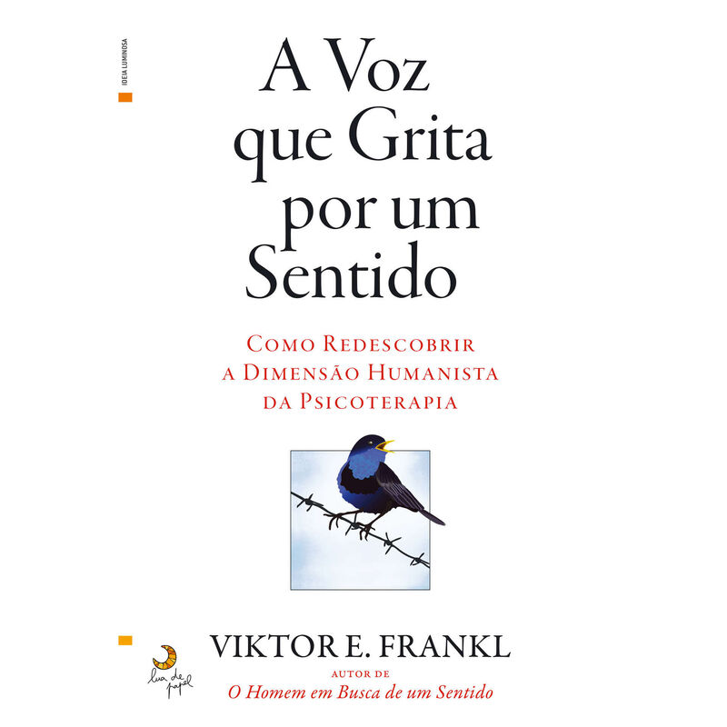 A Voz que Grita por um Sentido de Viktor E. Frankl