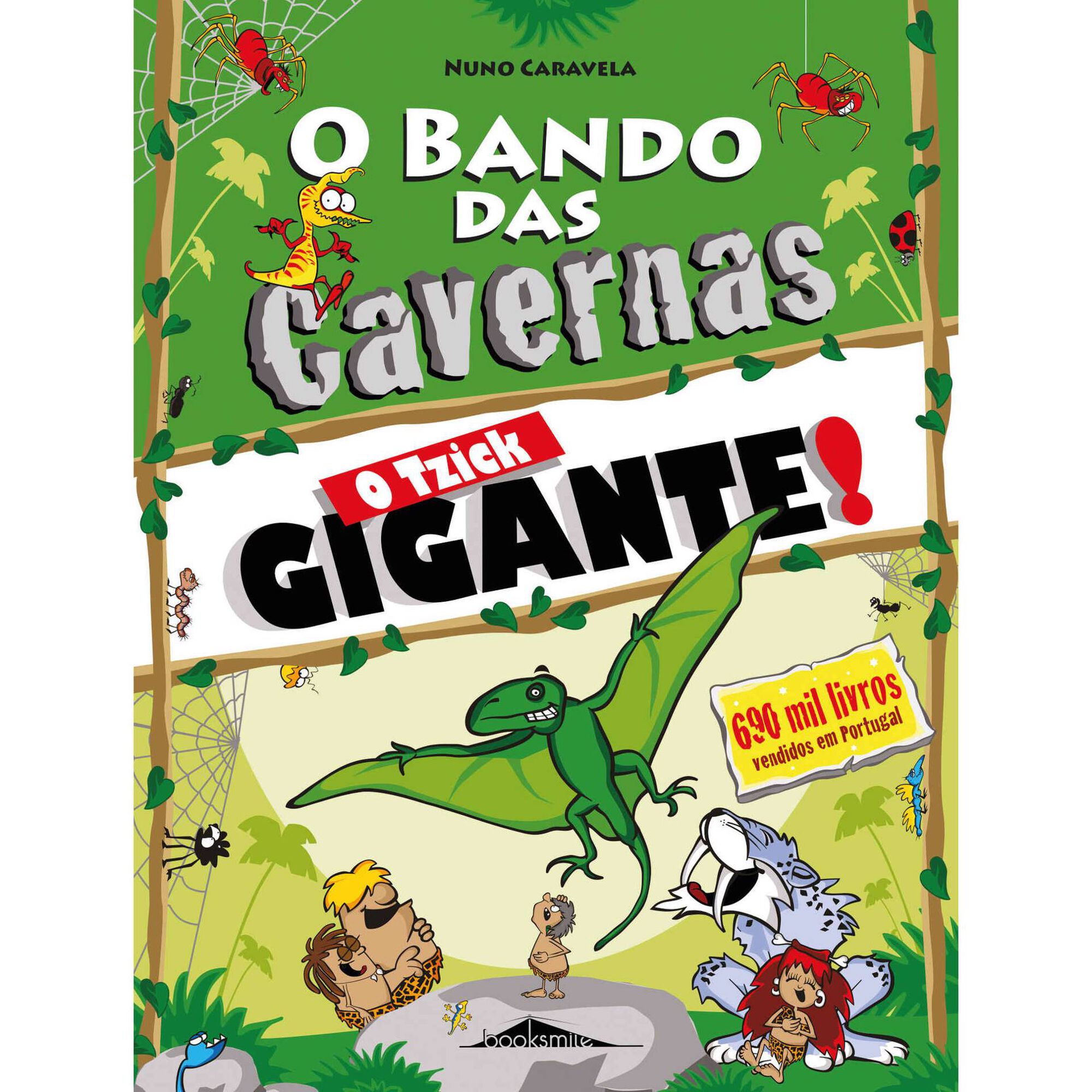 O Bando das Cavernas Nº 31 - O Tzick Gigante! O Bando das Cavernas Nº 31 - O Tzick Gigante!