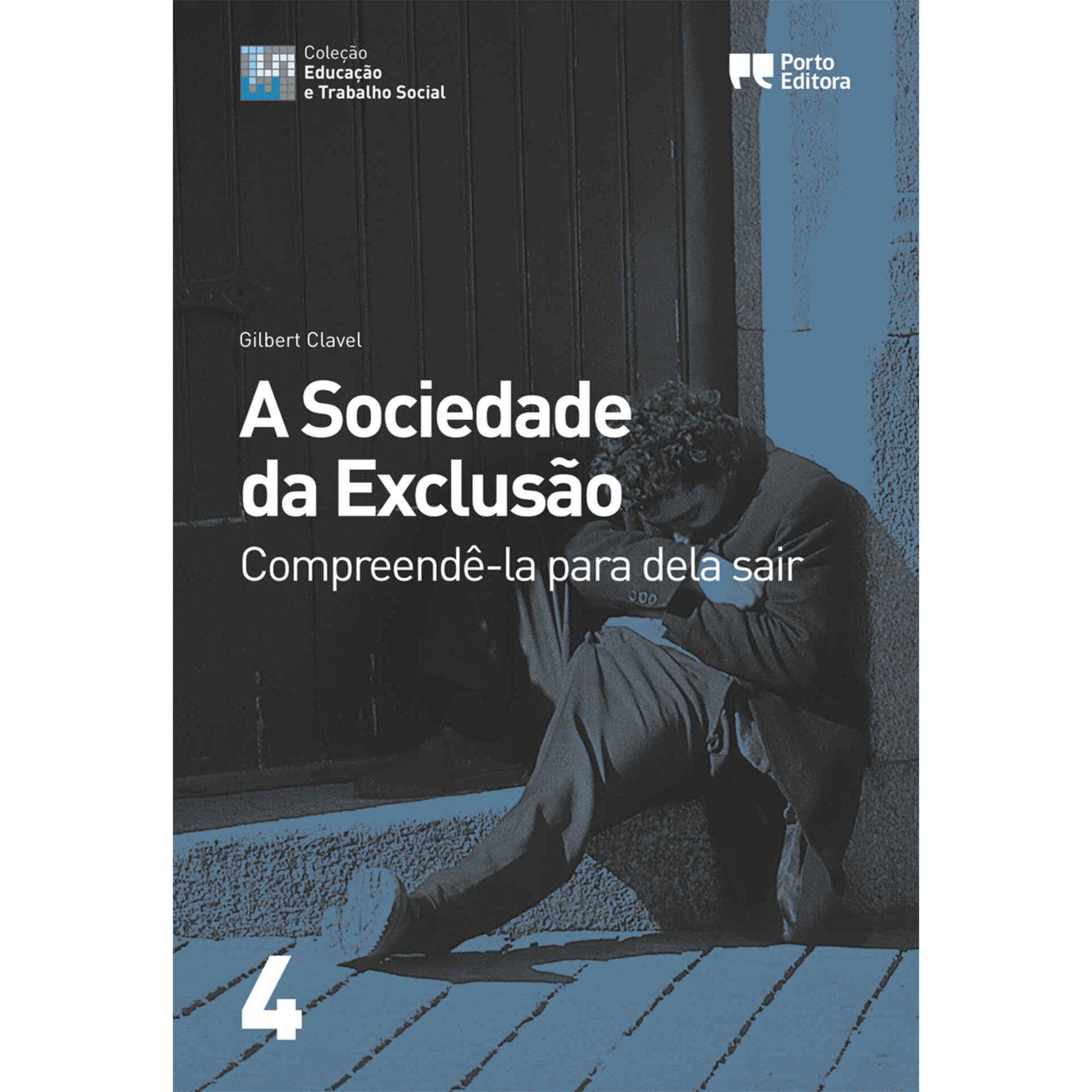 A Sociedade da Exclus&atilde;o de Gilbert Clavel