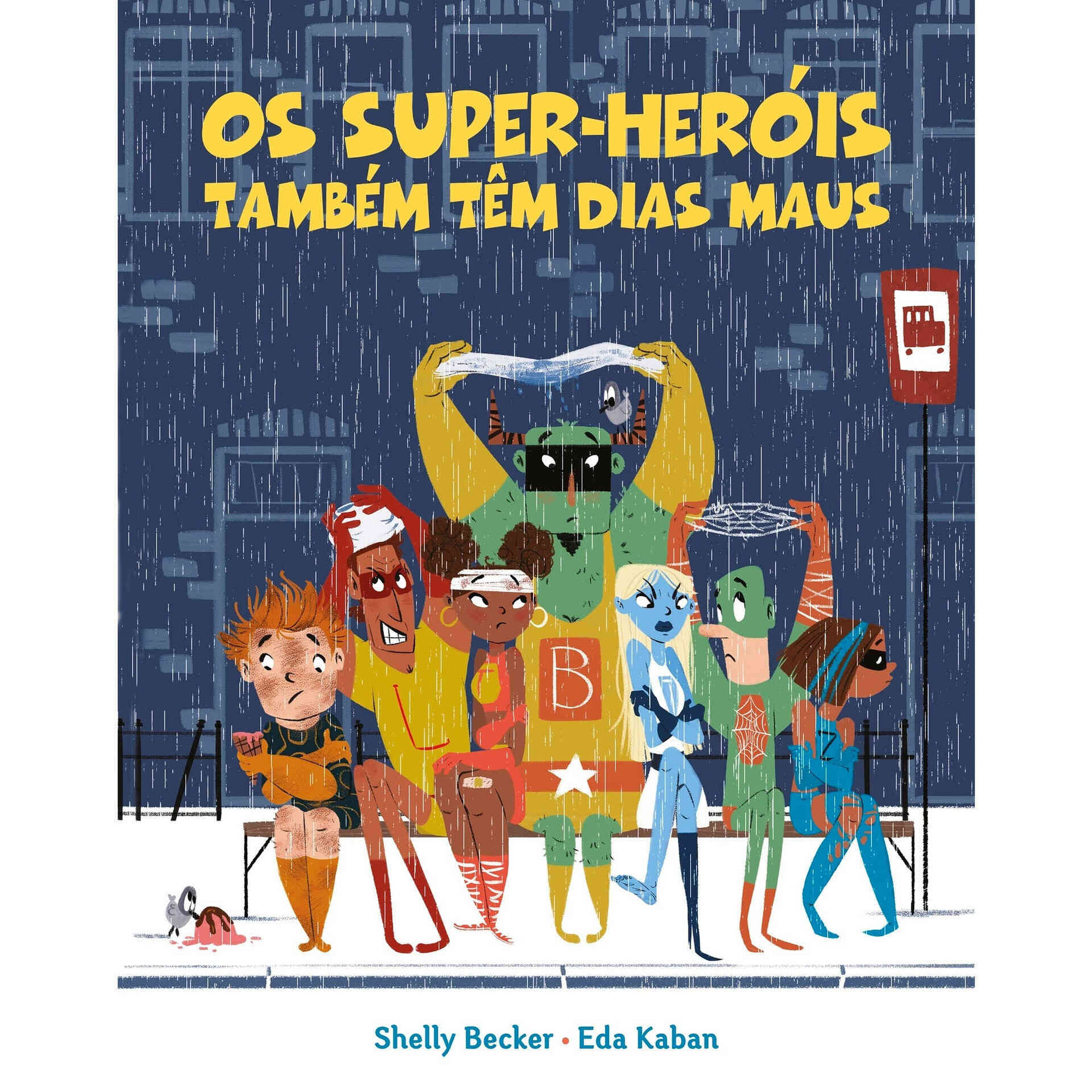 Os Super-Heróis Também Têm Dias Maus