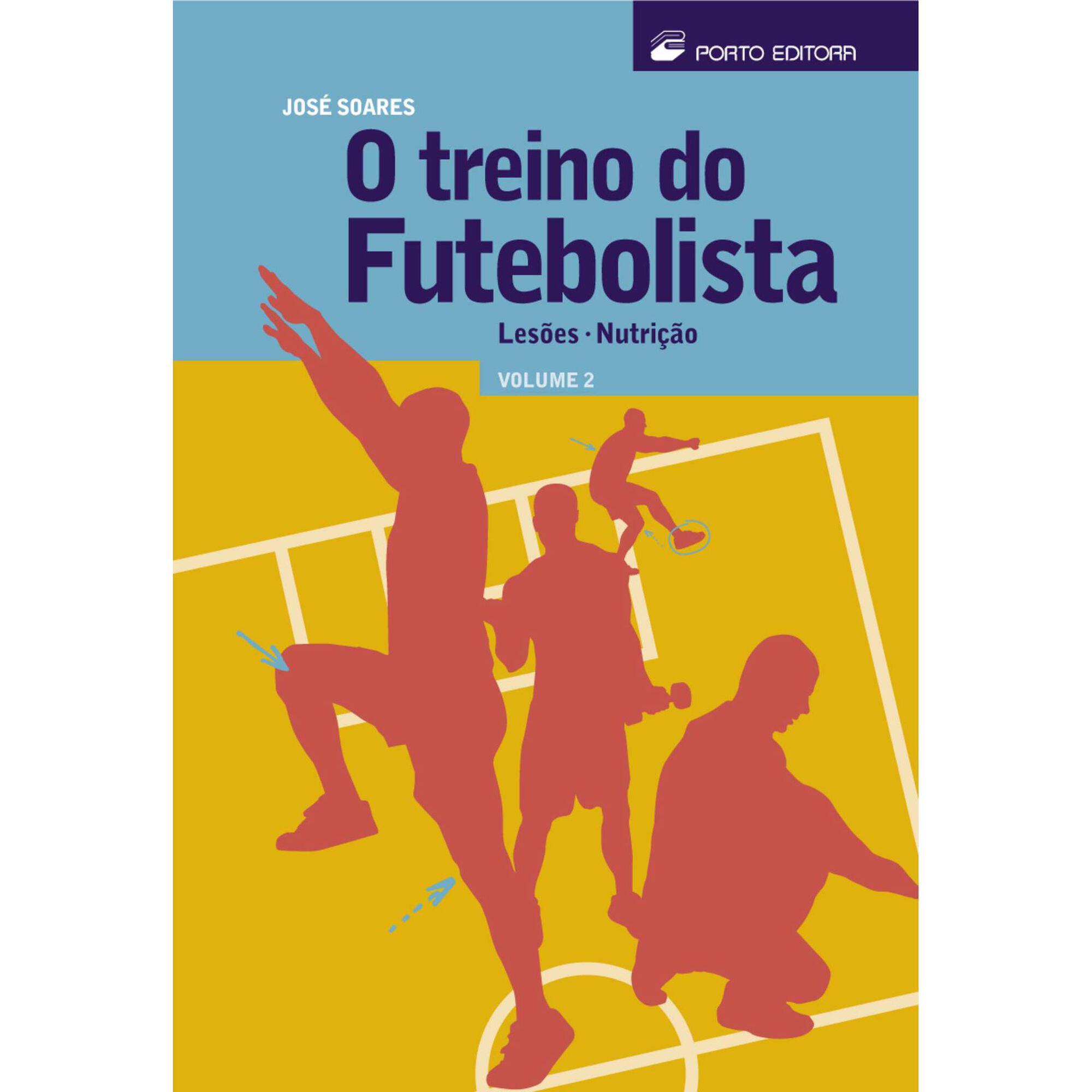 O Treino do Futebolista (Volume 2) de Jos&eacute; Soares