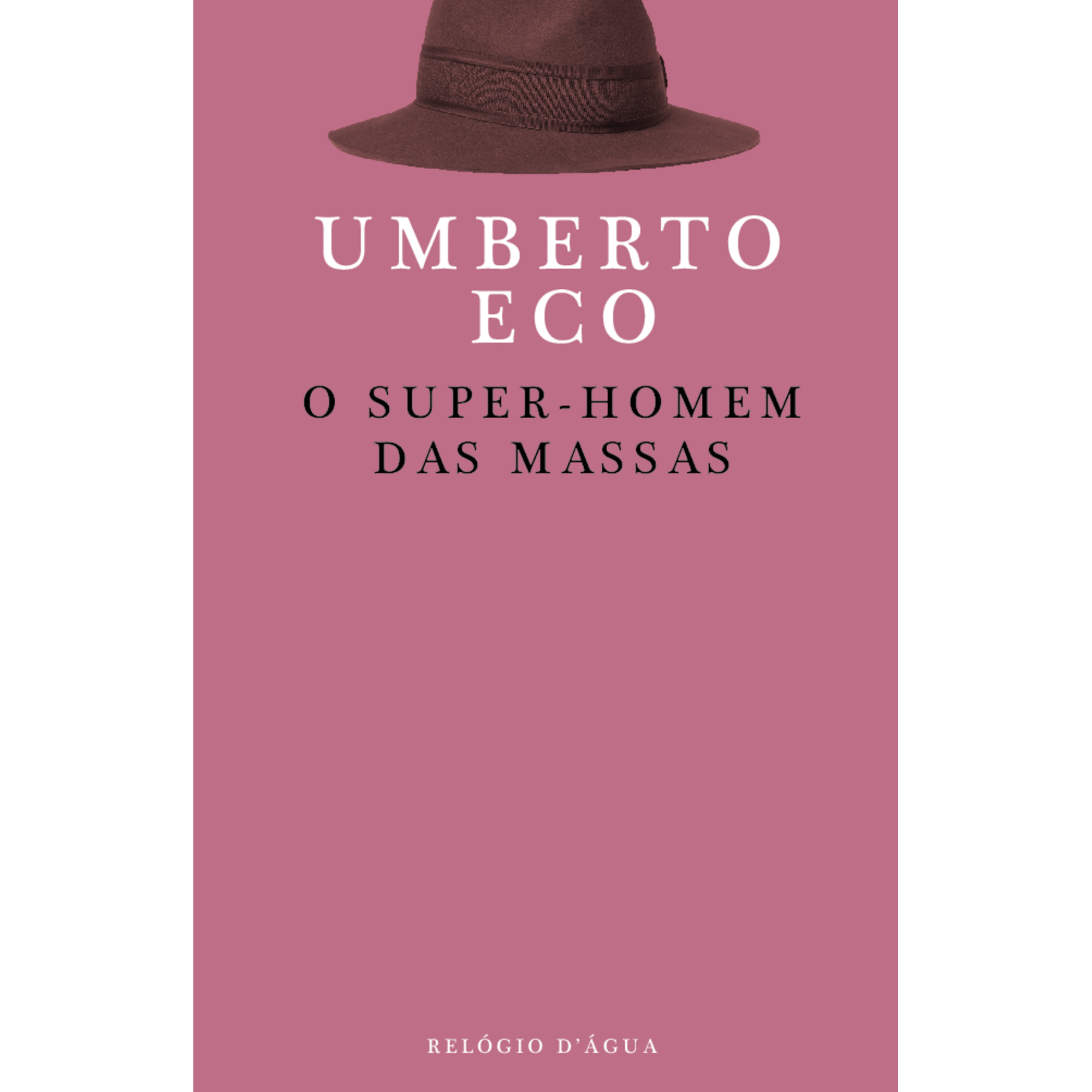 O Super-Homem das Massas de Umberto Eco
