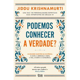 Podemos Conhecer a Verdade? de J. Krishnamurti