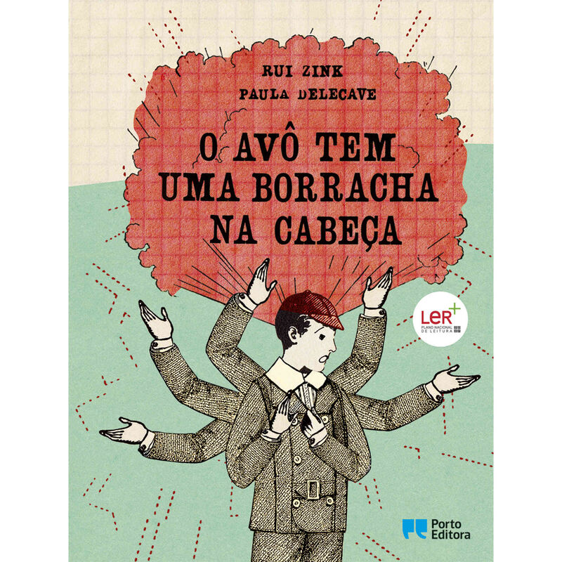 O Avô tem uma Borracha na Cabeça de Rui Zink