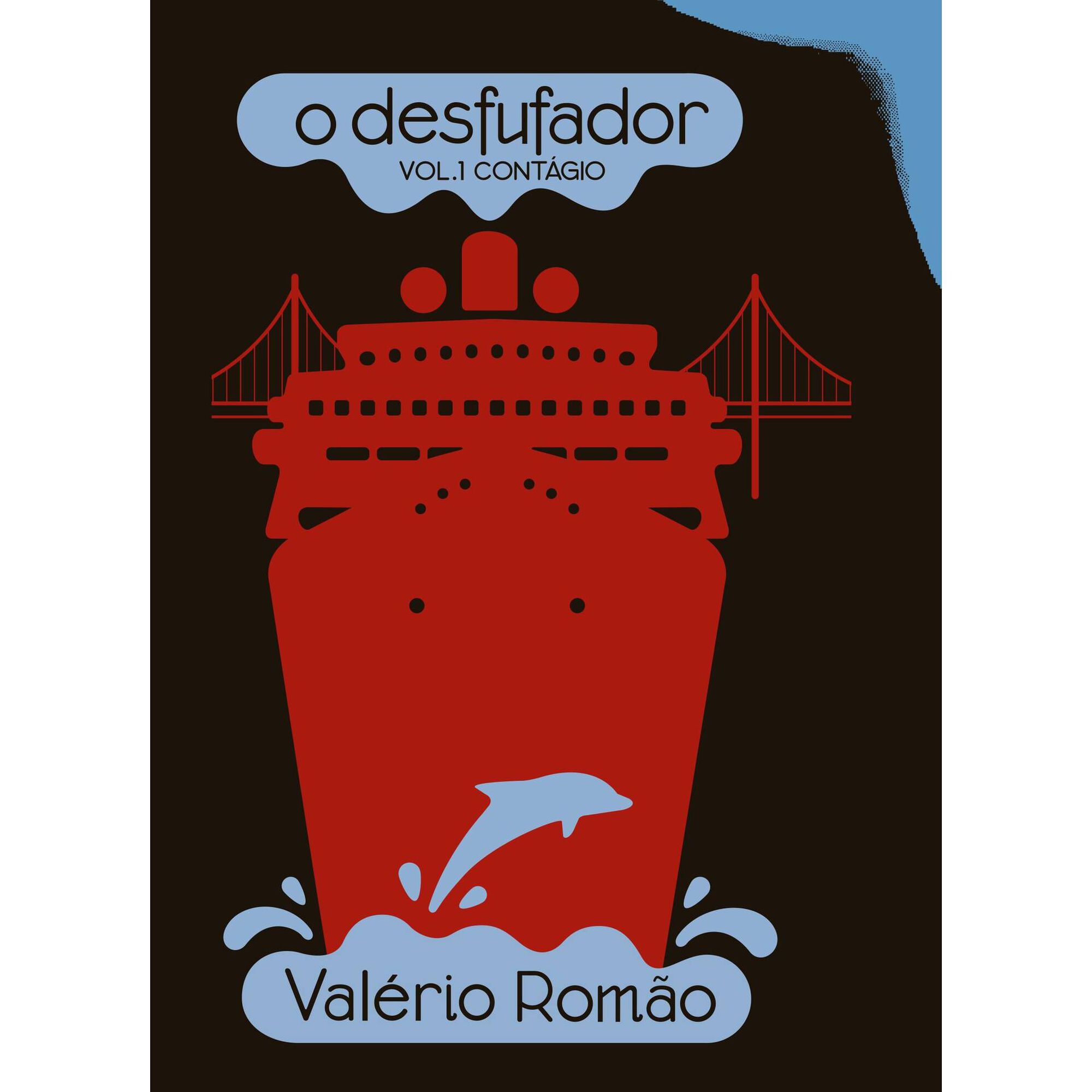 O Desfufador (Volume 1: Contágio)