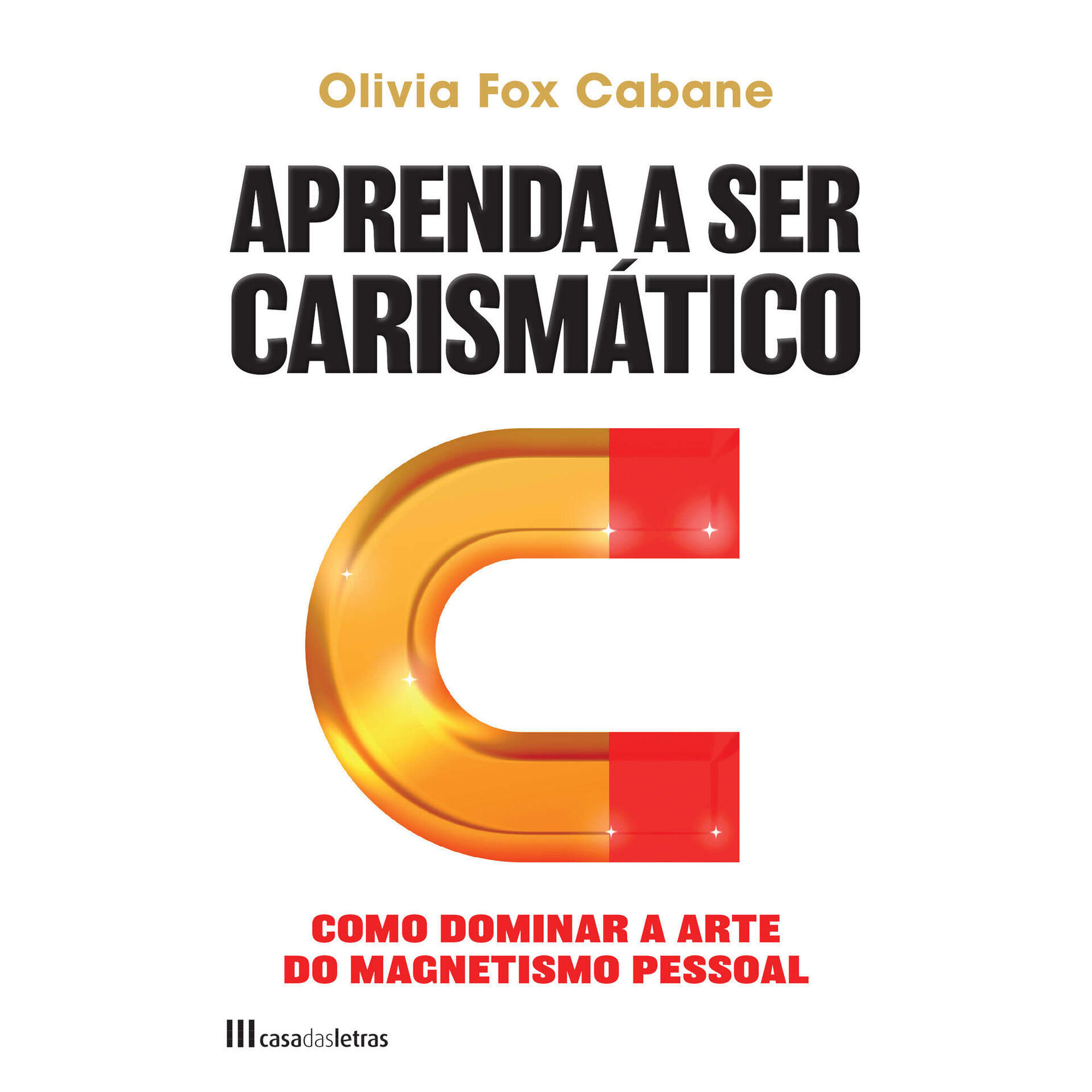 Aprenda a Ser Carismático