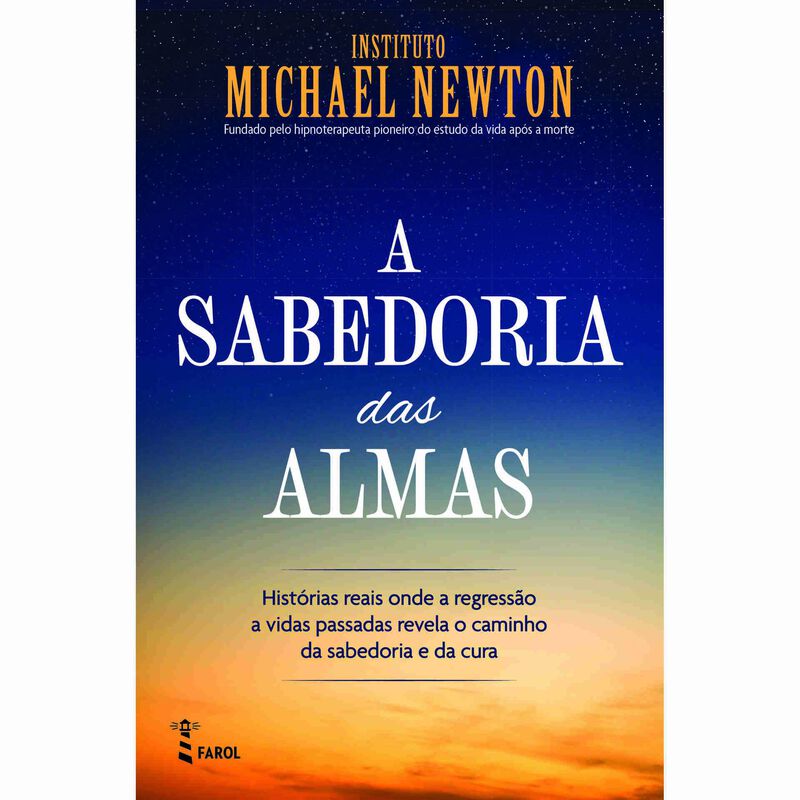 A Sabedoria das Almas de Instituto Michael Newton