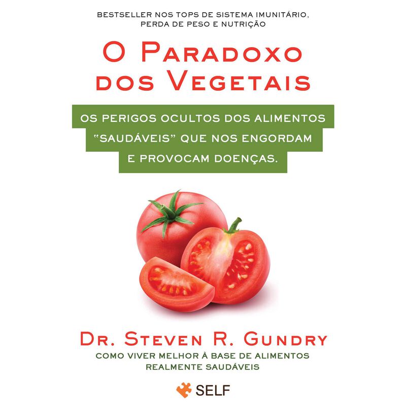 O Paradoxo Dos Vegetais de Steven R. Gundry