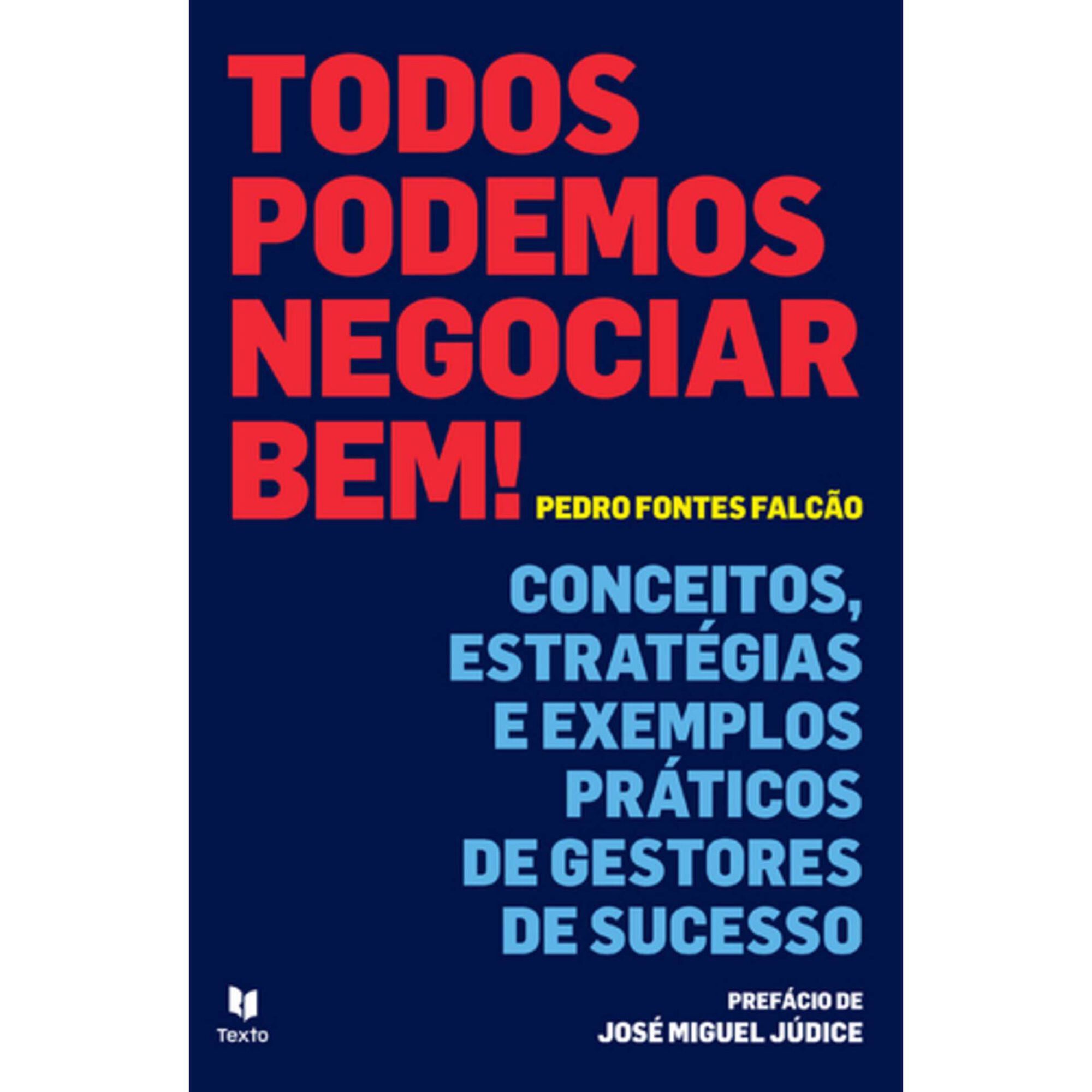 Todos Podemos Negociar Bem de Pedro Fontes Falc&atilde;o