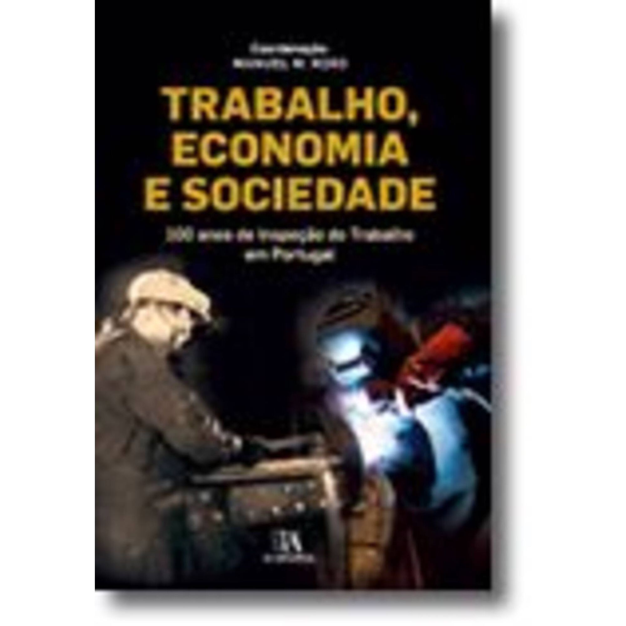 Trabalho, Economia e Sociedade de Manuel M. Roxo