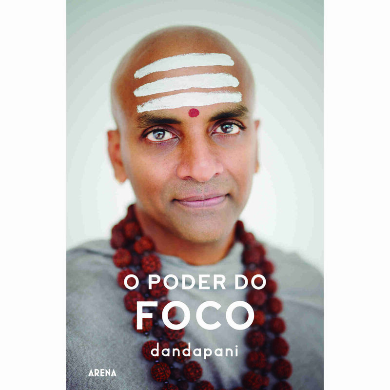 O Poder do Foco de Dandapani
