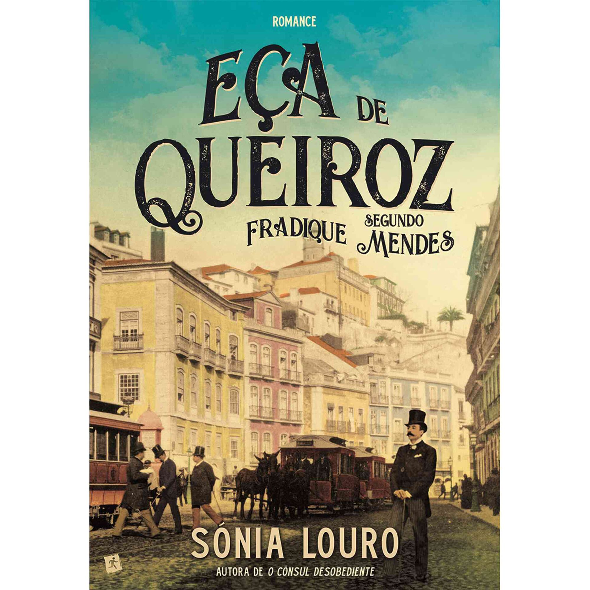 E&ccedil;a de Queiroz segundo Fradique Mendes de S&oacute;nia Louro