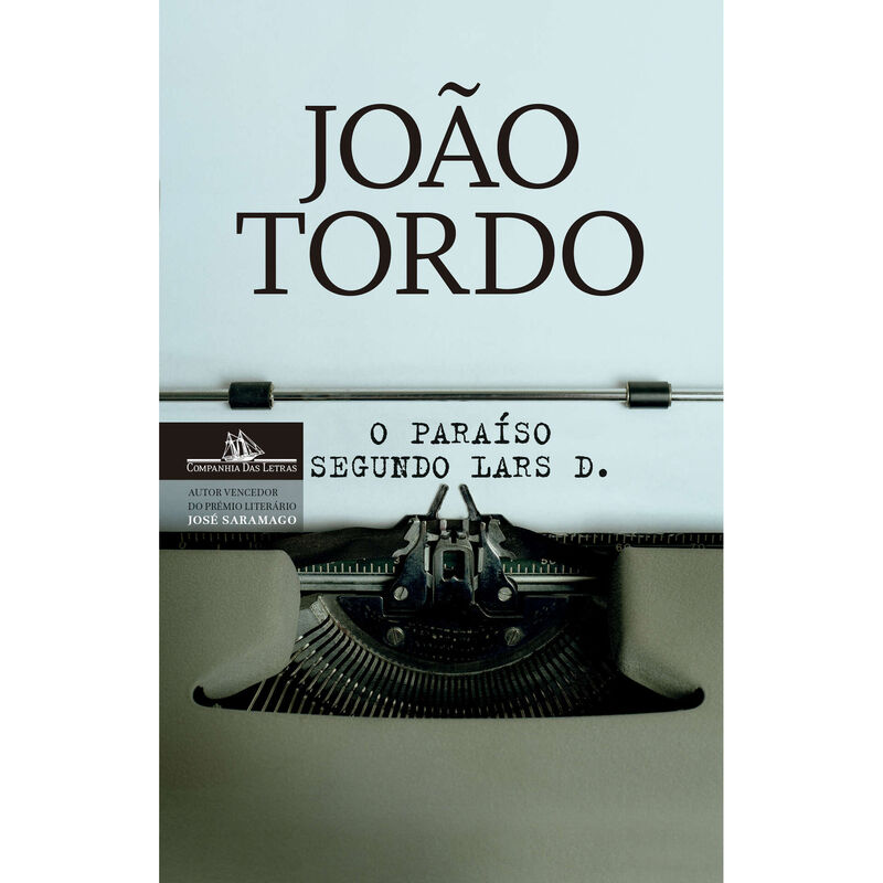 O Paraíso Segundo Lars D. de João Tordo