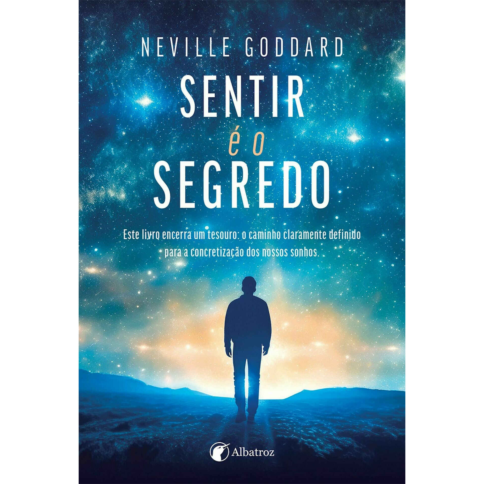 Sentir é o Segredo