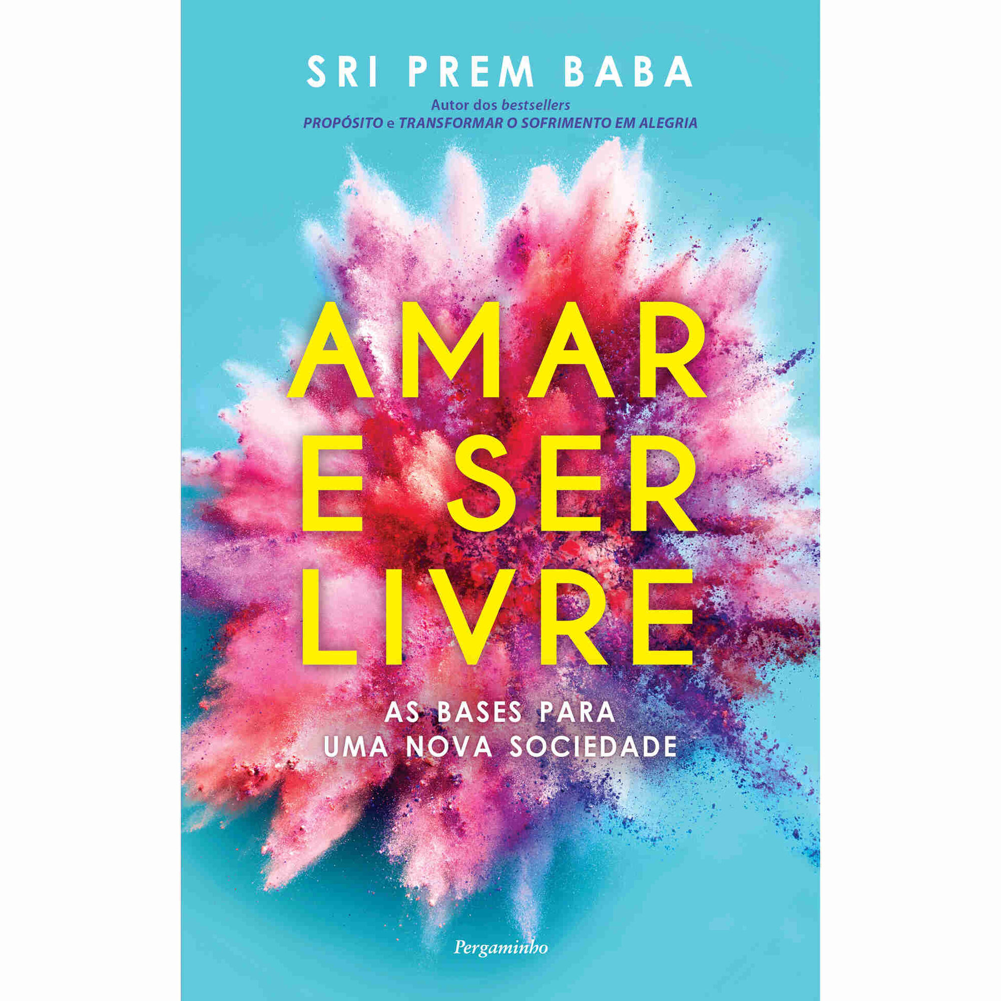 Amar e Ser Livre de Sri Prem Baba