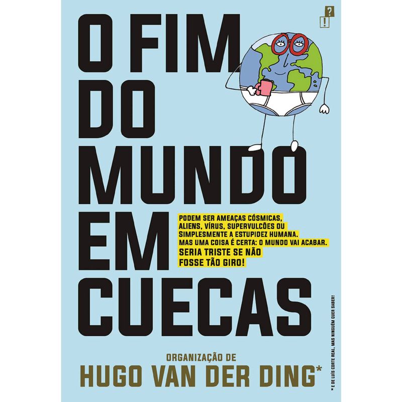 O Fim do Mundo em Cuecas de Hugo van der Ding