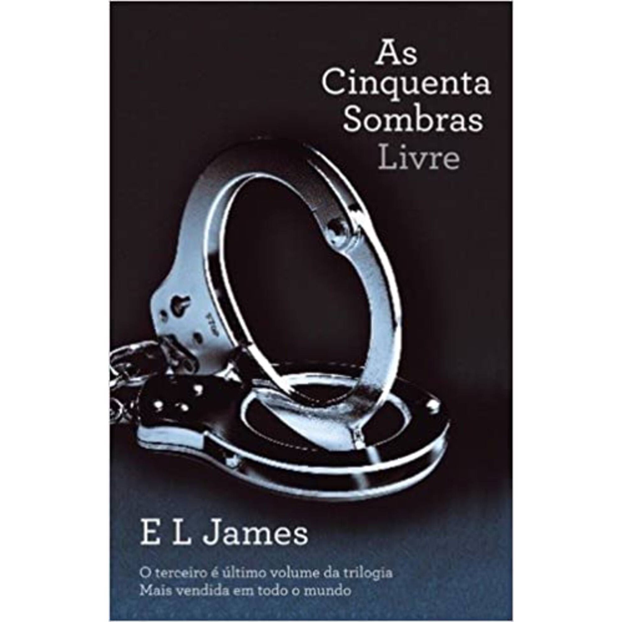 As Cinquenta Sombras Livre (volume 3)