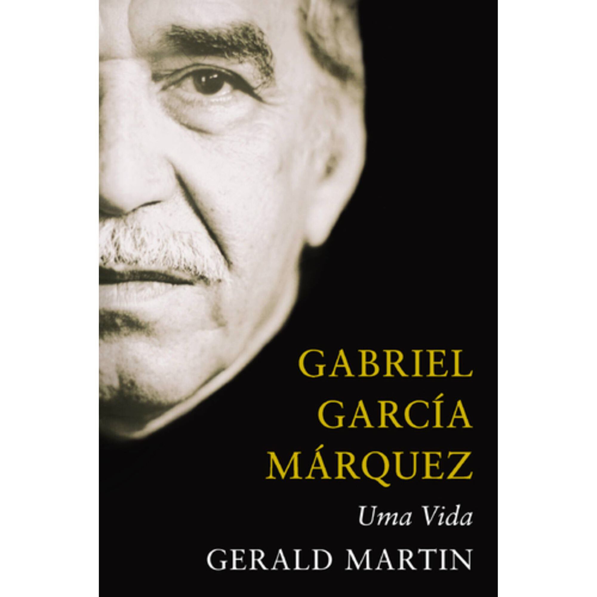 Gabriel Garc&iacute;a M&aacute;rquez - Uma Vida de Gerald Martin