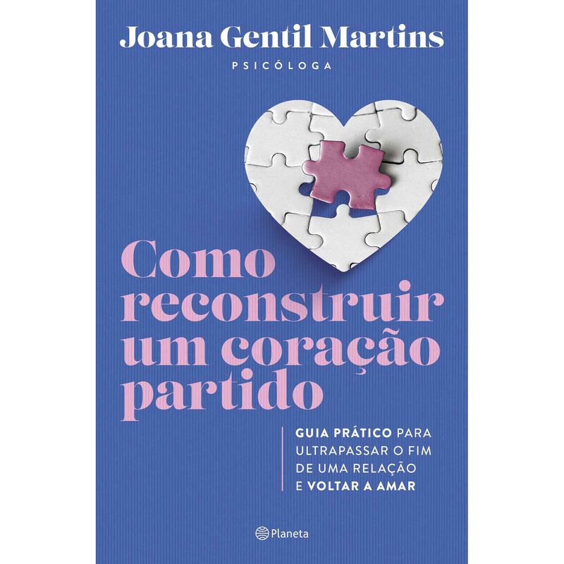 Como Reconstruir um Coração Partido de Planeta