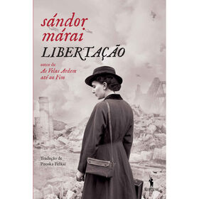 Liberta&ccedil;&atilde;o de S&aacute;ndor M&aacute;rai