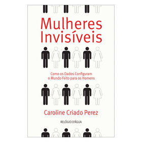 Mulheres Invis&iacute;veis de Caroline Criado Perez