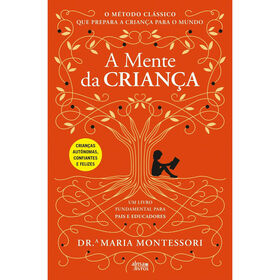 A Mente da Crian&ccedil;a de Maria Montessori
