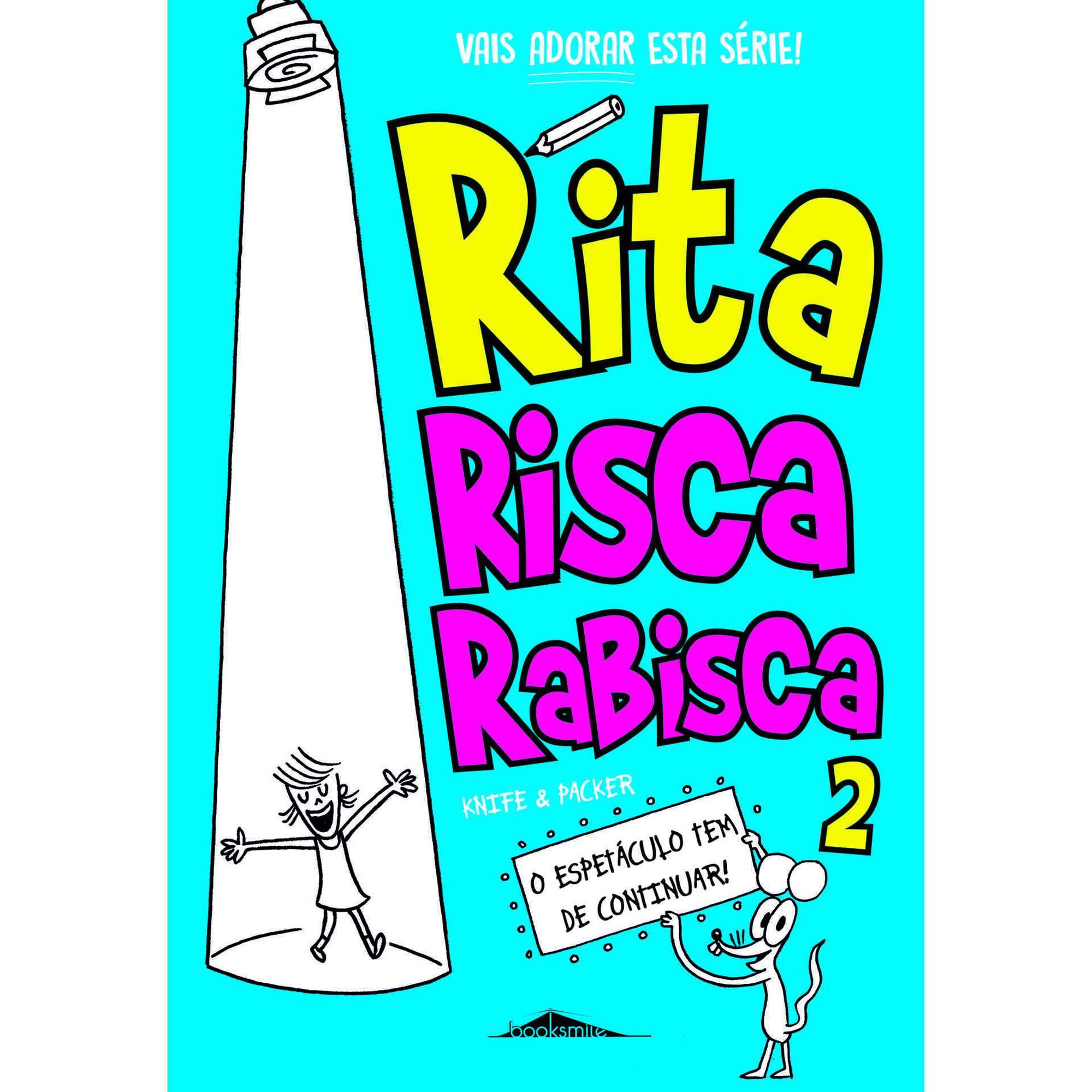 Rita Risca Rabisca - O Espet&aacute;culo Tem de Continuar! de Knife & Packer