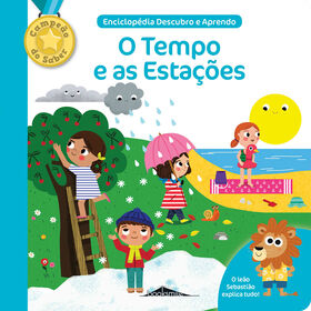 Enciclop&eacute;dia Descubro e Aprendo N&ordm; 1 - O Tempo e as Esta&ccedil;&otilde;es de Benedicte Le Loarer