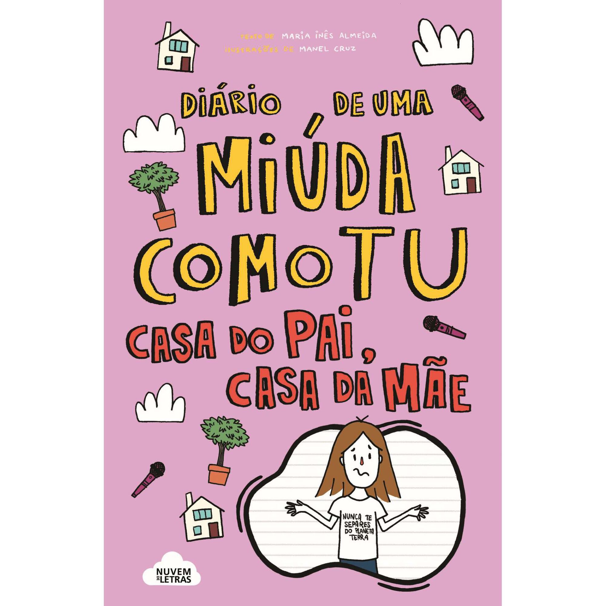 Diário de uma Miúda Como Tu - Casa do Pai, Casa da Mãe