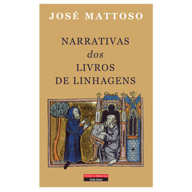 Narrativas dos Livros de Linhagens de Jos&eacute; Mattoso