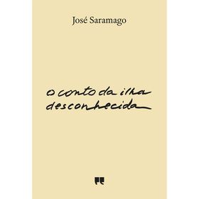 O Conto da Ilha Desconhecida de Jos&eacute; Saramago