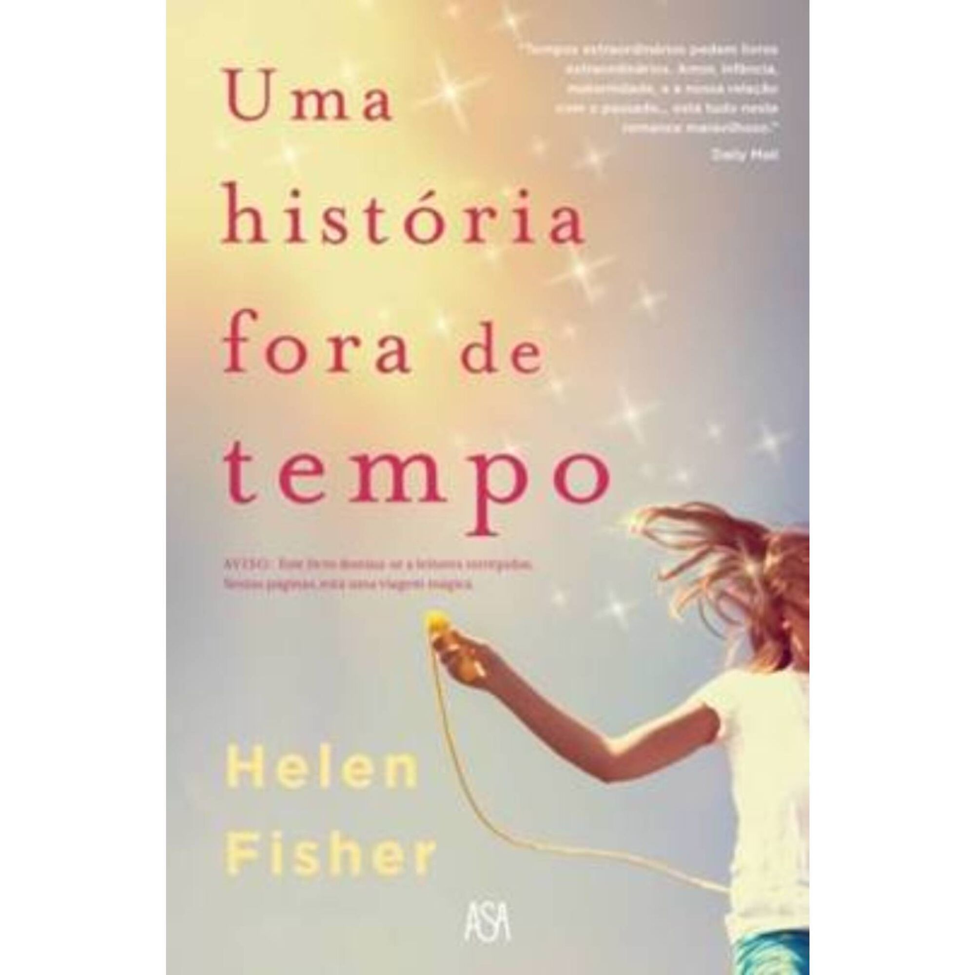 Uma História Fora de Tempo Uma História Fora de Tempo
