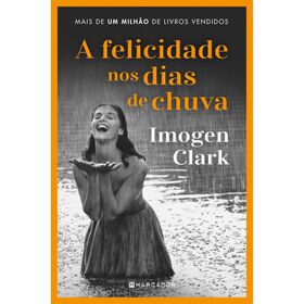 A Felicidade nos Dias de Chuva de Imogen Clark