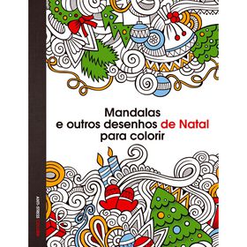 Mandalas e outros Desenhos de Natal para Colorir de Antonio F. Rodrigu&eacute;z Esteban