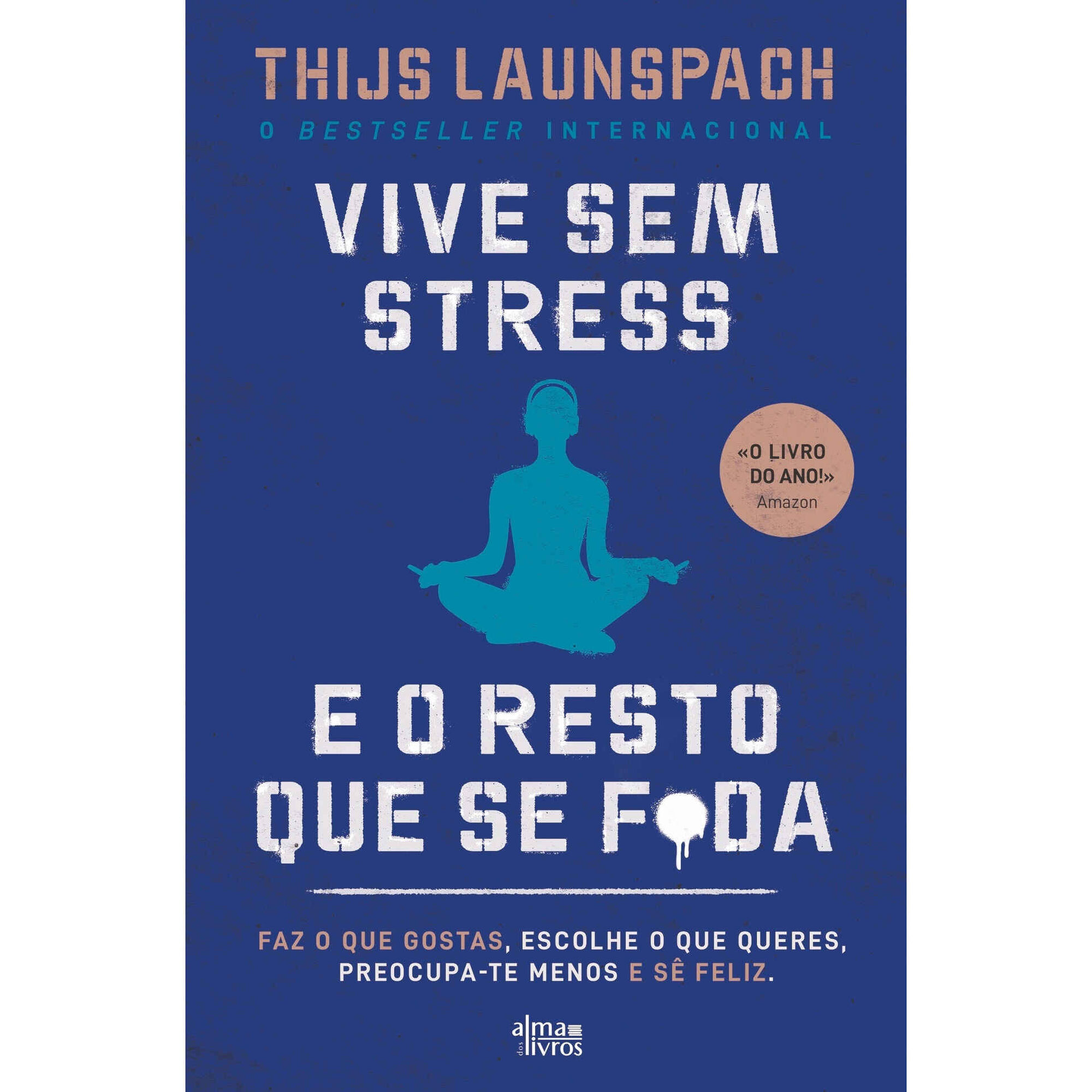 Vive Sem Stress e o Resto que se F*da
