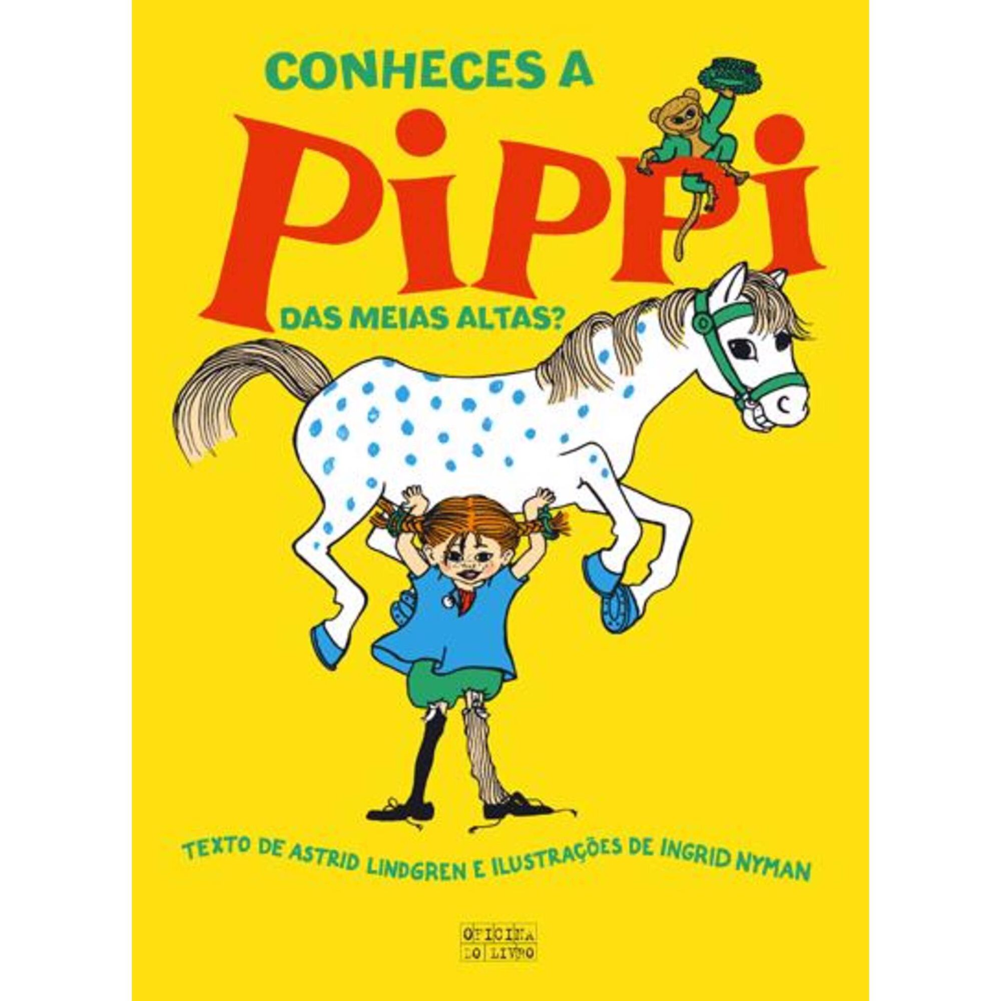 Pippi das Meias Altas - Conheces a Pippi das Meias Altas? Pippi das Meias Altas - Conheces a Pippi das Meias Altas?