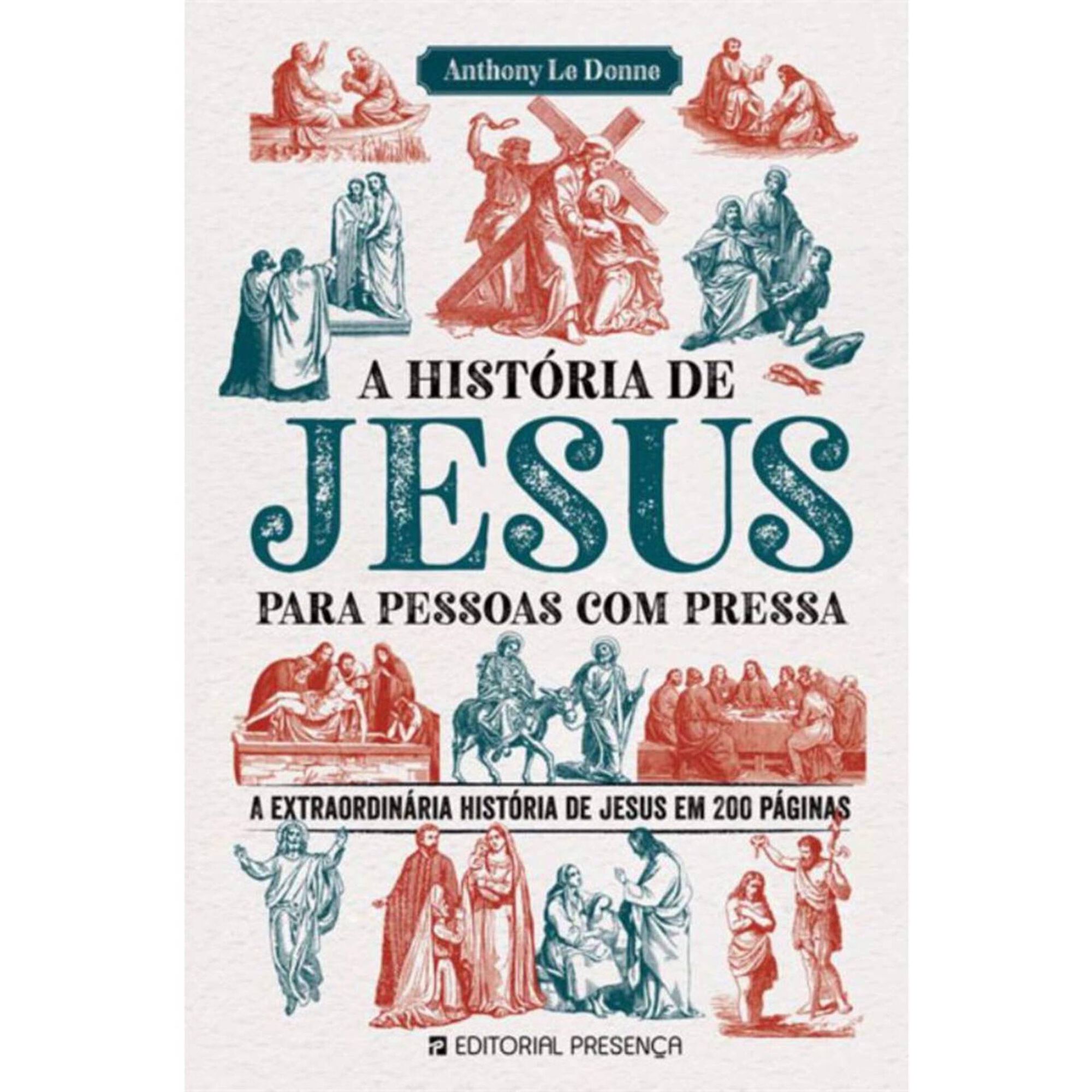 A História de Jesus para Pessoas com Pressa A História de Jesus para Pessoas com Pressa